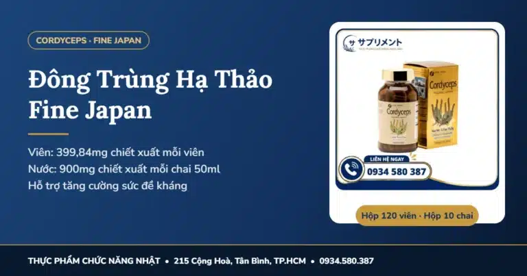 Đông trùng hạ thảo Fine Japan: viên hay nước, cách dùng, giá