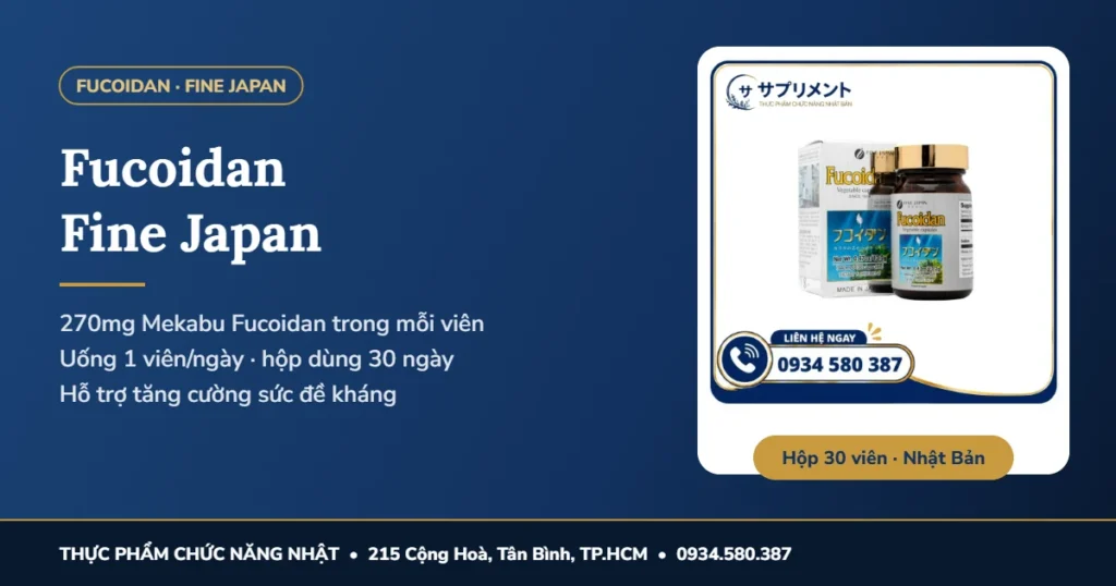 Fucoidan Fine Japan 30 viên: 270mg Mekabu Fucoidan mỗi viên, uống 1 viên/ngày, hỗ trợ tăng cường sức đề kháng