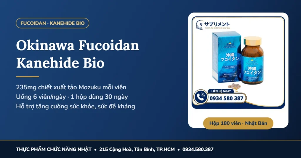 Okinawa Fucoidan Kanehide Bio 180 viên: 235mg chiết xuất tảo Mozuku mỗi viên, uống 6 viên mỗi ngày