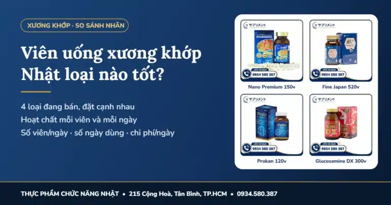Viên uống xương khớp Nhật loại nào tốt? So sánh 4 loại theo nhãn